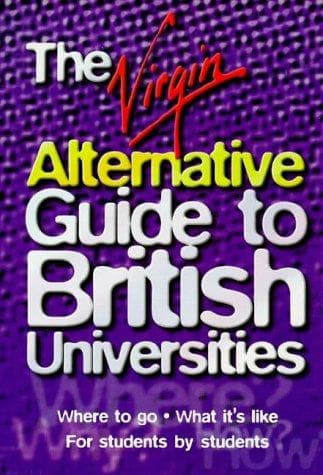 Cover image for The Virgin Alternative Guide to British Universities