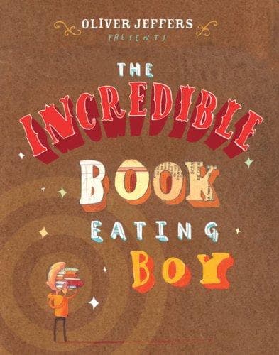 Cover image for The Incredible Book-Eating Boy