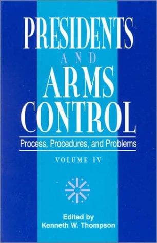Cover image for Presidents and Arms Control, Volume 4