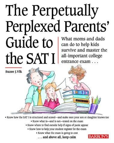 Cover image for The Perpetually Perplexed Parent's Guide to the Sat I (Barron's)