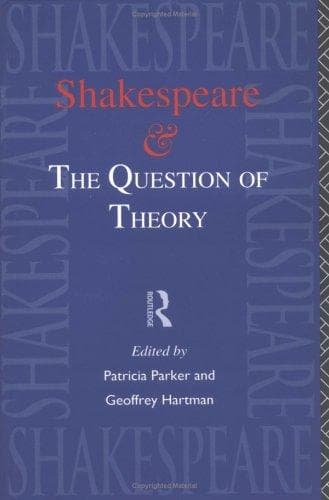 Cover image for Shakespeare and the Question of Theory