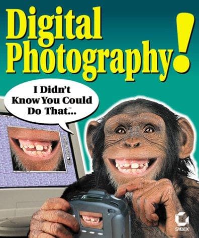 Cover image for Digital Photography! I Didn't Know You Could Do That...
