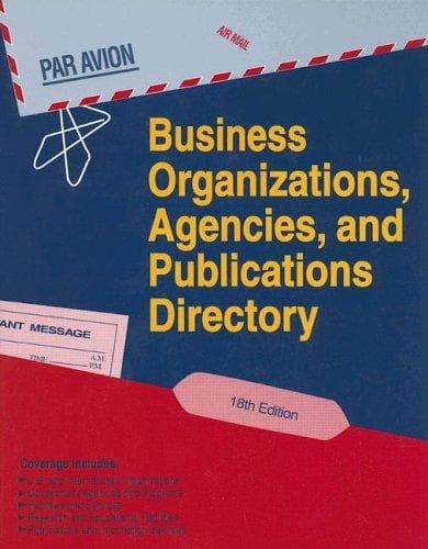 Business Organizations Agencies and Publications Directory