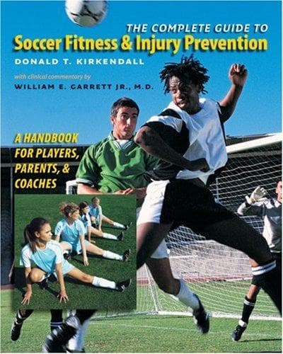 Cover image for The Complete Guide to Soccer Fitness and Injury Prevention