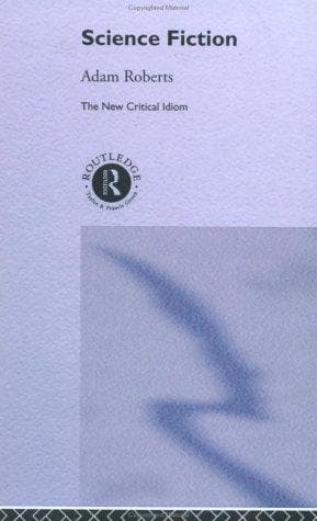 Cover image for Science Fiction (The New Critical Idiom)