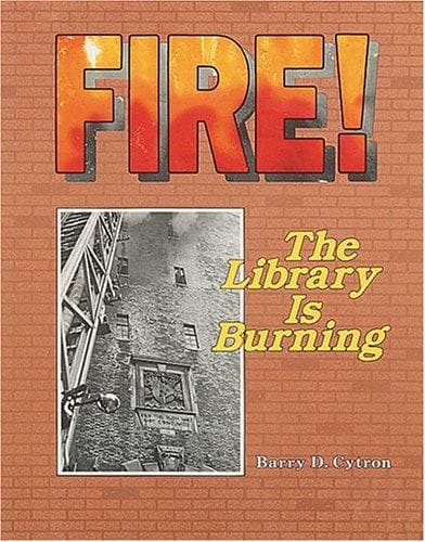 Fire! the Library Is Burning