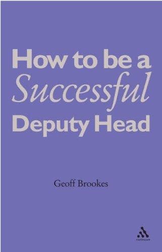 Cover image for How to Be a Successful Deputy Head