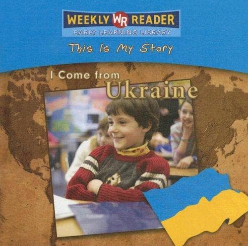 Cover image for I Come from Ukraine (This Is My Story)