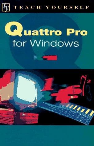 Cover image for Quattro Pro for Windows (Teach Yourself)