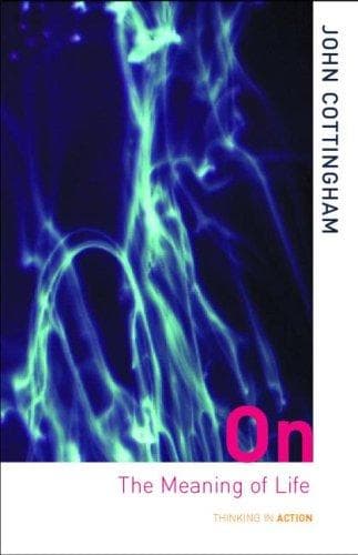 Cover image for On the Meaning of Life (Thinking in Action)