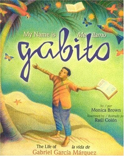 Cover image for My Name Is Gabito/Mi Llamo Gabito