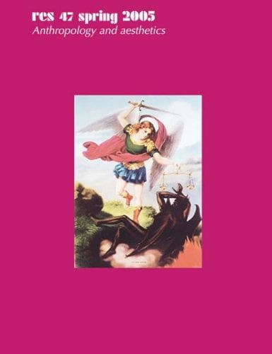 Res: Anthropology and Aesthetics, 47, Spring 2005 (Res: Anthropology and Aesthetics)