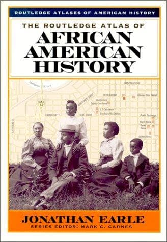 Cover image for The Routledge Atlas of African American History (Routledge Atlases of American History)
