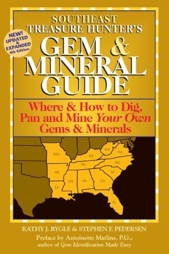 Southeast Treasure Hunter's Gem and Mineral Guide