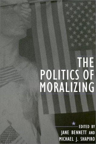 Cover image for The Politics of Moralizing