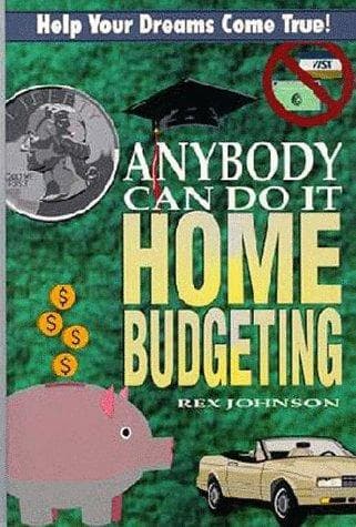 Cover image for The Anybody Can Do It Guide to Home Budgeting