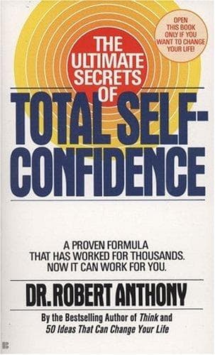 Cover image for The Ultimate Secrets of Total Self-Confidence