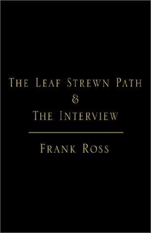 Cover image for The Leaf Strewn Path & the Interview