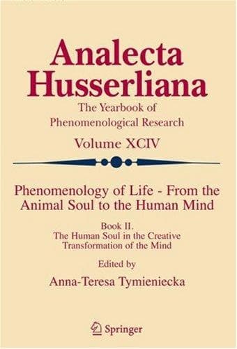Cover image for Phenomenology of Life - From the Animal Soul to the Human Mind