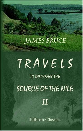 Travels to discover the source of the Nile in the years 1768,1769,1770,1771,1772 and 1773