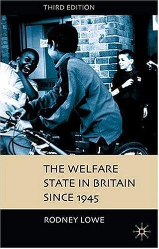 Cover image for The Welfare State in Britain since 1945, Third Edition