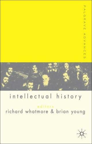 Cover image for Palgrave Advances in Intellectual History (Palgrave Advances)