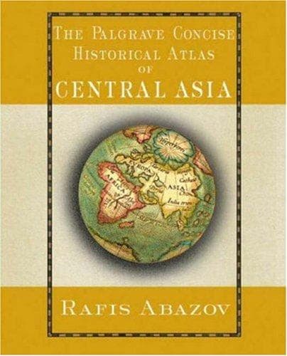 Cover image for Palgrave Concise Historical Atlas of Central Asia