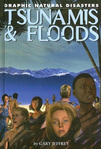 Cover image for Tsunamis & Floods (Graphic Natural Disasters)
