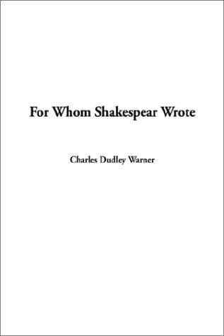 Cover image for For Whom Shakespeare Wrote