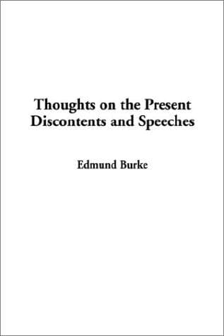 Cover image for Thoughts on the Present Discontents and Speeches