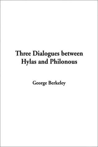 Cover image for Three Dialogues Between Hylas and Philonous