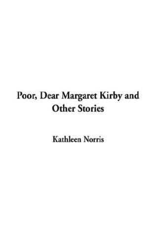 Cover image for Poor, Dear Margaret Kirby and Other Stories