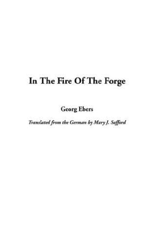 Cover image for In the Fire of the Forge