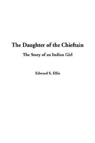 Cover image for The Daughter of the Chieftain