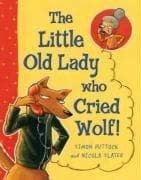 Cover image for The Little Old Lady Who Cried Wolf