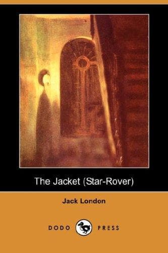 Cover image for The Jacket (The Star-Rover) (Dodo Press)