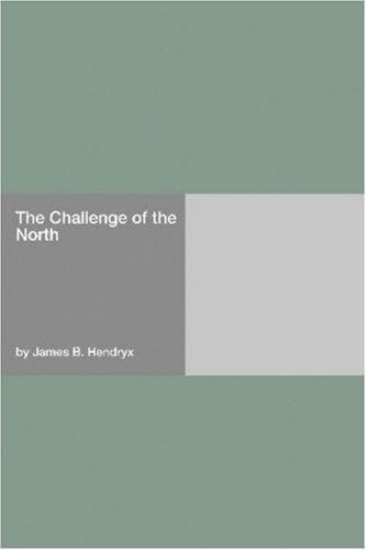 Cover image for The Challenge of the North