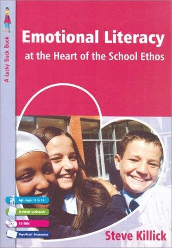 Emotional Literacy at the Heart of the School Ethos (Lucky Duck Books)