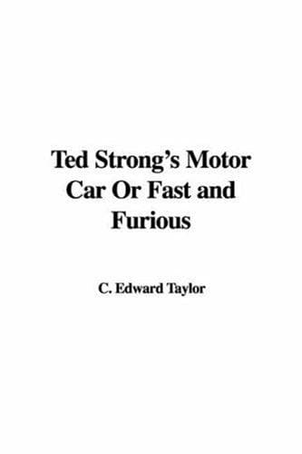 Cover image for Ted Strong's Motor Car or Fast and Furious