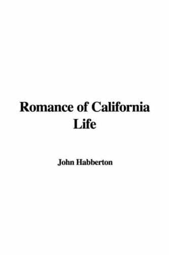 Cover image for Romance of California Life