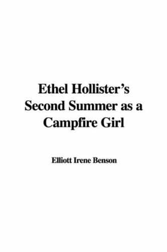 Cover image for Ethel Hollister's Second Summer As a Campfire Girl