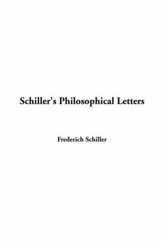 Cover image for Schiller's Philosophical Letters