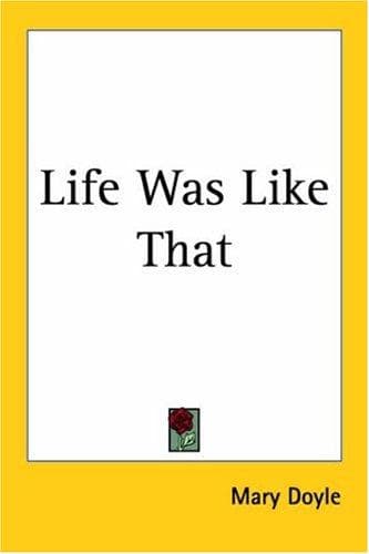Cover image for Life Was Like That