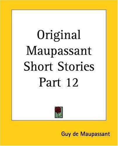 Cover image for Original Maupassant Short Stories