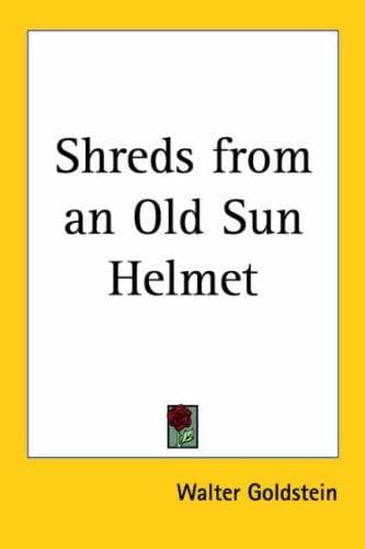 Cover image for Shreds from an Old Sun Helmet