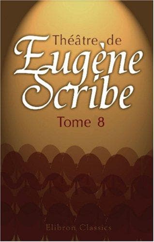 Cover image for Théâtre de Eugène Scribe
