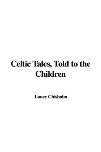 Cover image for Celtic Tales, Told to the Children