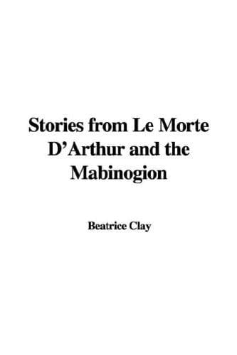 Cover image for Stories from Le Morte D'Arthur and the Mabinogion