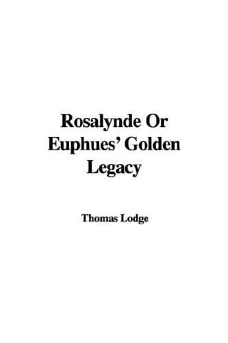Cover image for Rosalynde or Euphues' Golden Legacy