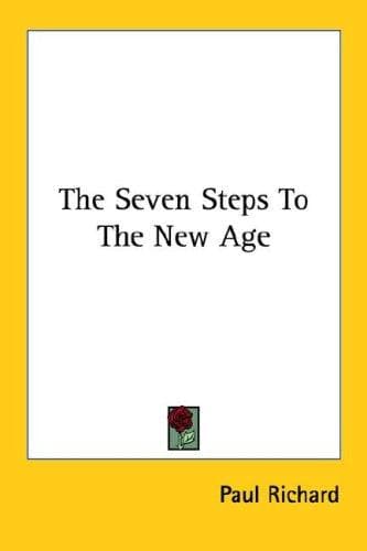 Cover image for The Seven Steps To The New Age